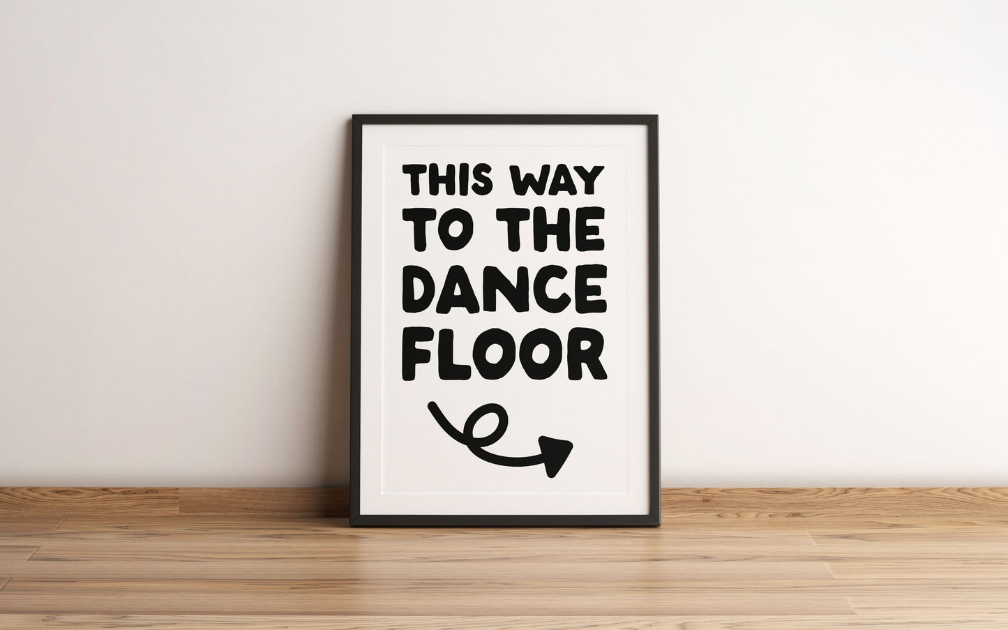 This Way to the Dance Floor 2 Print