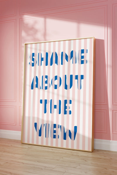 Shame About the View Print - Pink