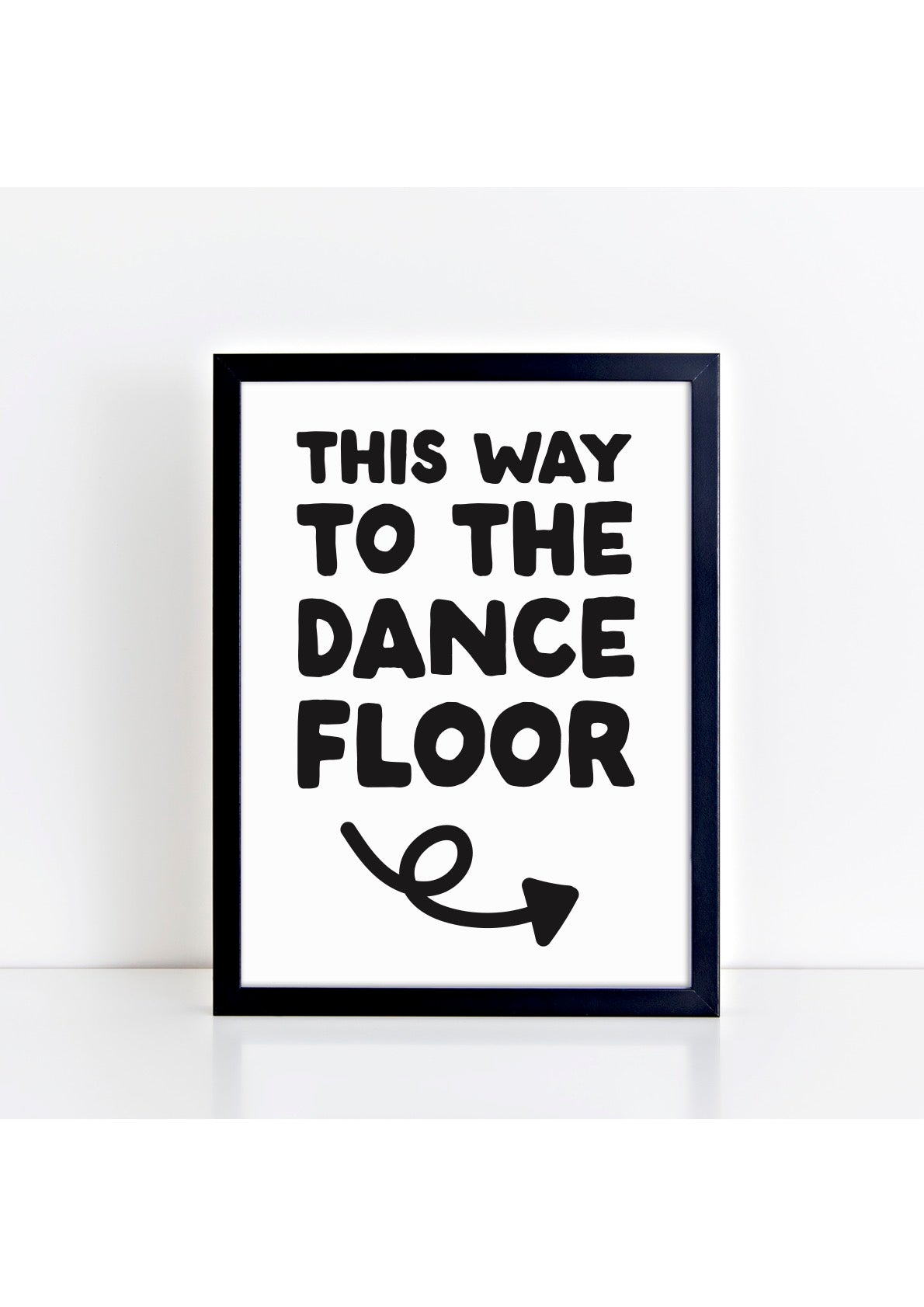 This Way to the Dance Floor 2 Print