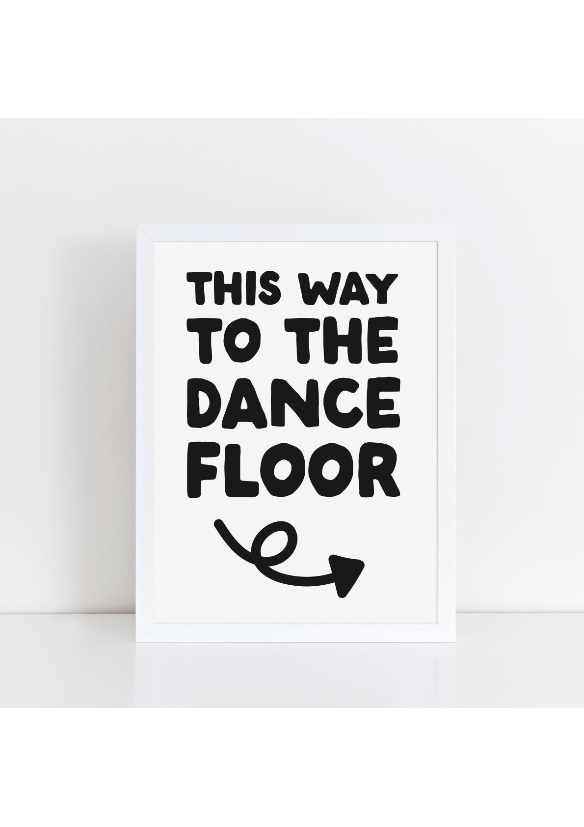 This Way to the Dance Floor 2 Print