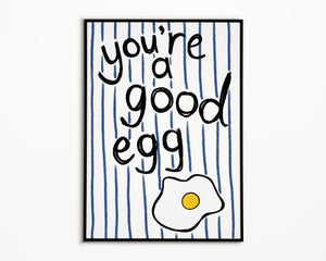 You're A Good Egg print