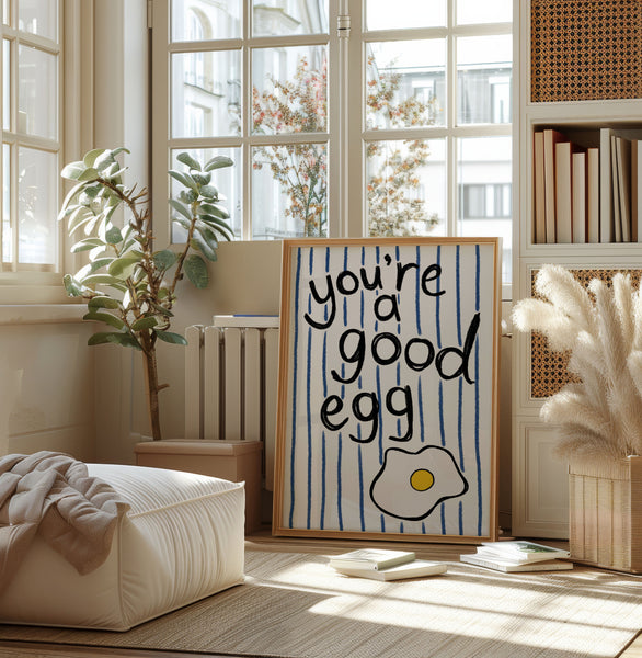 You're A Good Egg print