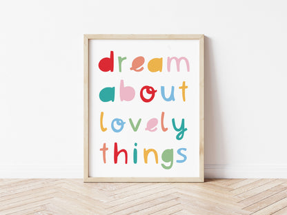 Dream About Lovely Things Spring Print