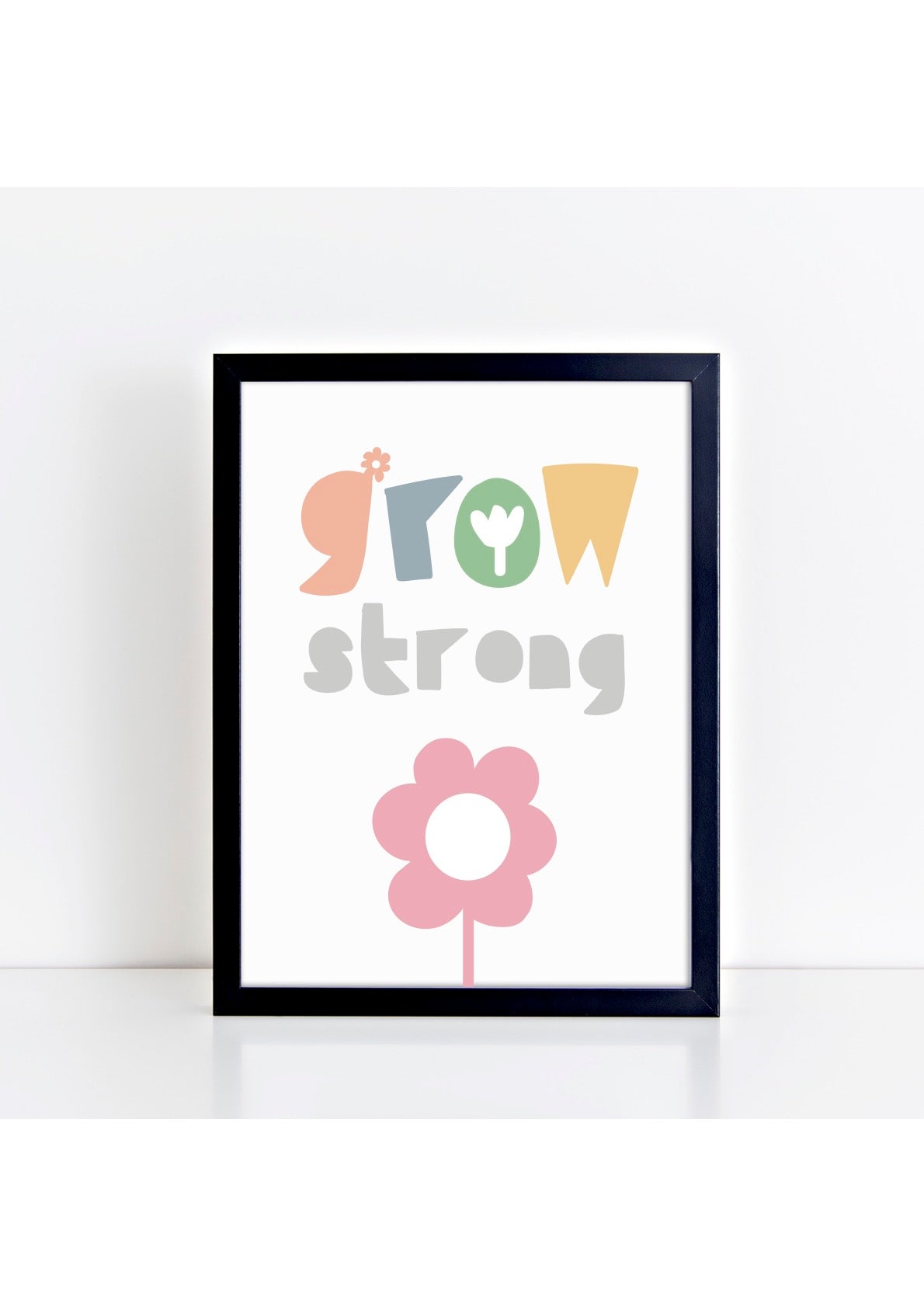 Grow Strong Print